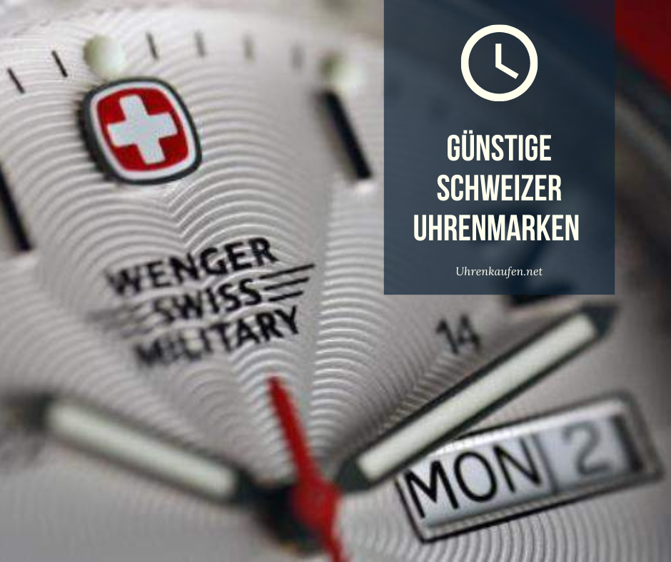 Günstige Schweizer Uhrenmarken ▷ Automatik und Quarzuhren