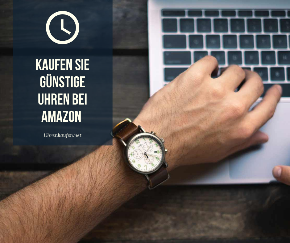 günstige Uhren Amazon kaufen
